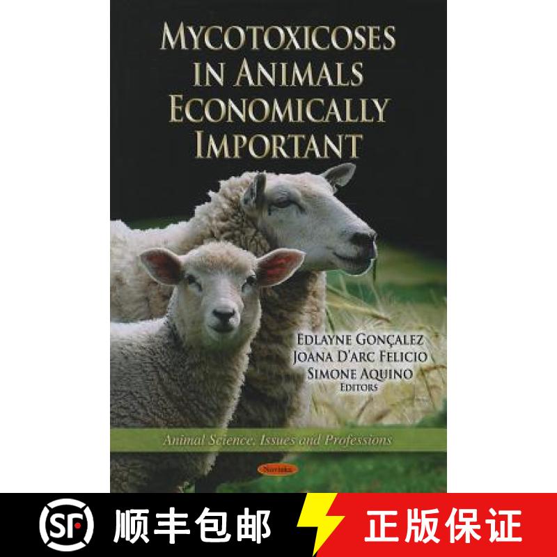 【4周达】Mycotoxicoses in Animals Economically Important [9781621009207]