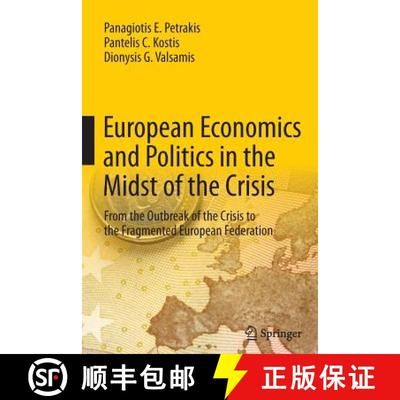 【3-4周达】European Economics and Politics in the Midst of the Crisis : From the Outbreak of the Cris... [9783662513255]