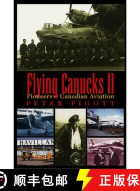 【3-4周达】Flying Canucks II : Pioneers of Canadian Aviation [9780888821935]
