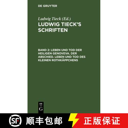 【3-4周达】精装 Leben Und Tod Der Heiligen Genoveva. Der Abschied. Leben Und Tod Des Kleinen Rothkäp... [9783111244976]
