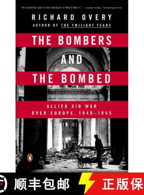 【3-4周达】The Bombers and the Bombed: Allied Air War Over Europe, 1940-1945 [9780143126249]