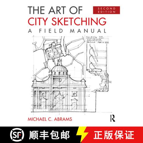 【3-4周达】The Art of City Sketching: A Field Manual [9780367458966]