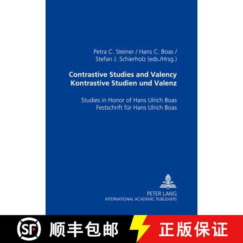 【3-4周达】Contrastive Studies and Valency. Kontrastive Studien und Valenz : Studies in Honor of Hans... [9783631549353]