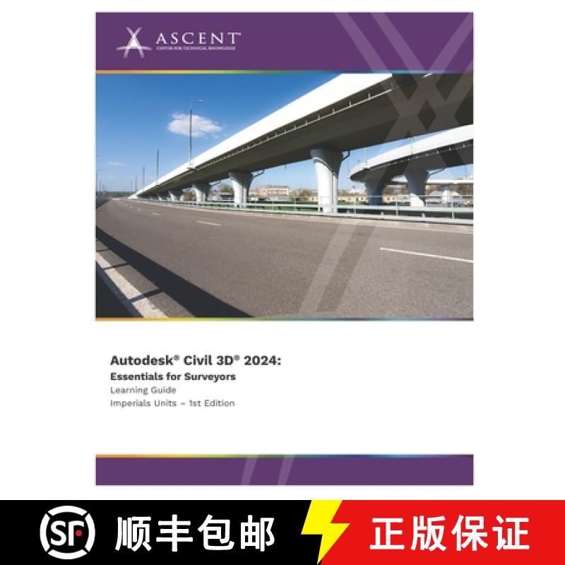 【2-3周达】Autodesk Civil 3D 2024: Essentials for Surveyors (Imperial Units) [9781959504702]