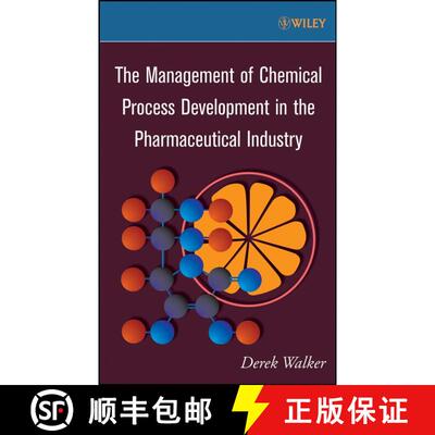 【3-4周达】The Management Of Chemical Process Development In The Pharmaceutical Industry [Wiley化学工程] [9780470171561]
