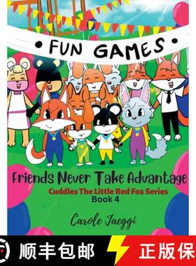 【3-4周达】Friends Never Take Advantage: Cuddles The Little Red Fox Series [9781639501847]