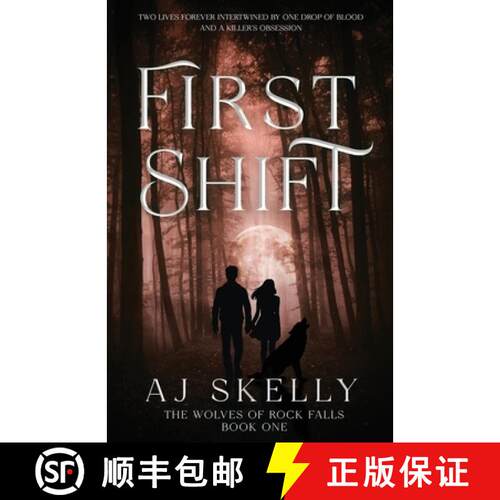 【3-4周达】First Shift (The Wolves of Rock Falls Book 1) [9781964726915]