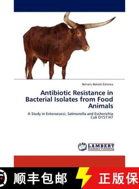 预订 Antibiotic Resistance in Bacterial Isolates from Food Animals [9783844389968]