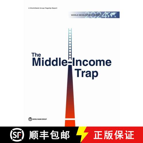 预订 精装 World Development Report 2024 – The Middle–Income Trap [9781464820977]