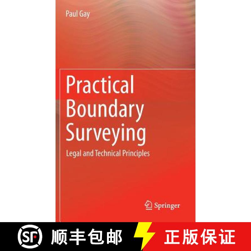 【3-4周达】Practical Boundary Surveying : Legal and Technical Principles [9783319071572]