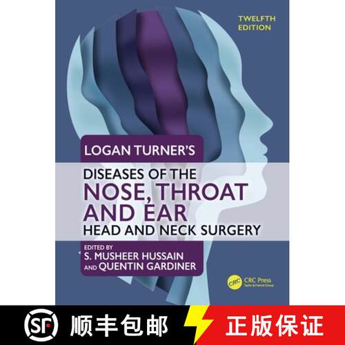 【3-4周达】Logan Turner's Diseases of the Nose, Throat and Ear: Head and Neck Surgery, 12th Edition [9781138366206]