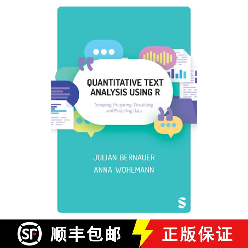 【3-4周达】Quantitative Text Analysis Using R: Scraping, Preparing, Visualising and Modelling Data (1) [9781526467010]
