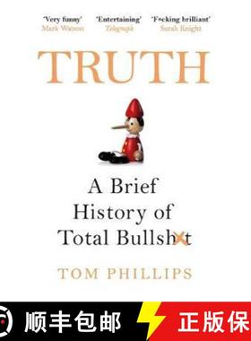 【3-4周达】Truth: A Brief History of Total Bullsh*t [9781472263209]