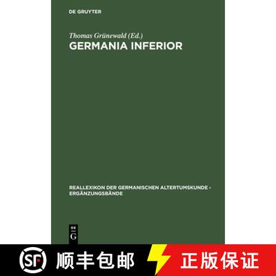 【3-4周达】Germania inferior: Besiedlung, Gesellschaft und Wirtschaft an der Grenze der roemisch-germ... [9783110169690]