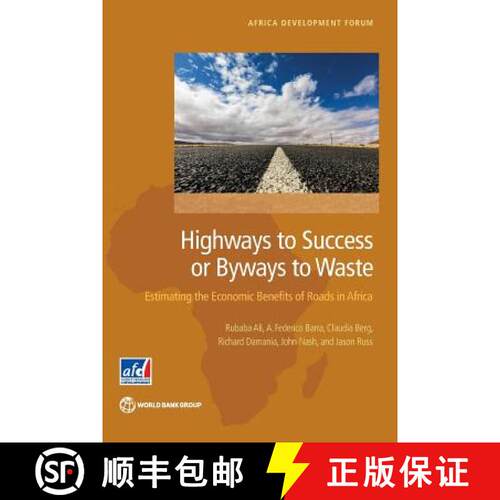 预订 Highways to Success or Byways to Waste – Estimating the Economic Benefits of Roads in Africa [9781464806544]