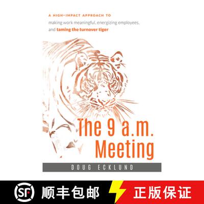 【3-4周达】The 9 A.M. Meeting: A High-Impact Approach to Making Work Meaningful, Energizing Employees... [9781599325132]