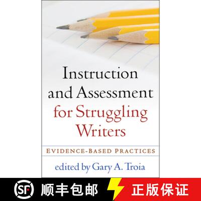 【3-4周达】精装 Instruction and Assessment for Struggling Writers: Evidence-Based Practices [9781593859923]