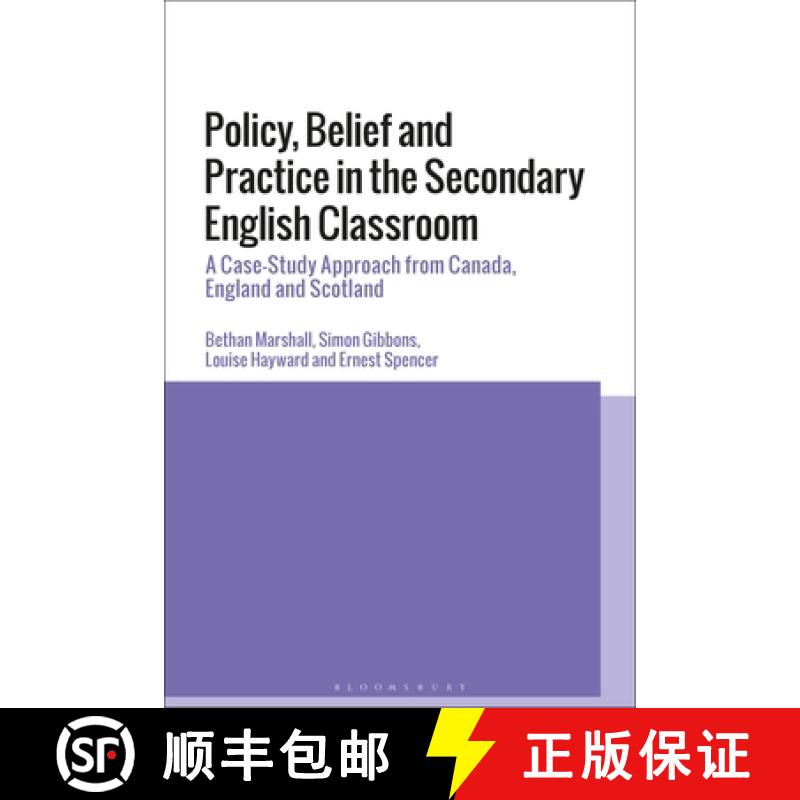 【3-4周达】Policy, Belief and Practice in the Secondary English Classroom: A Case-Study Approach from... [9781350164840]