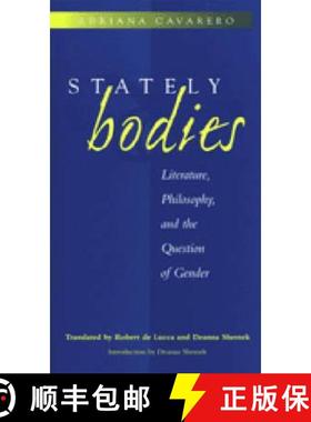 【3-4周达】Stately Bodies: Literature, Philosophy, and the Question of Gender [9780472066742]