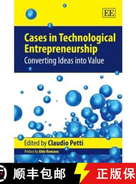 【3-4周达】Cases in Technological Entrepreneurship: Converting Ideas into Value: Converting Ideas int... [9781848441866]