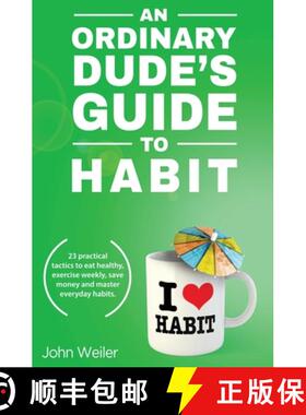 【3-4周达】An Ordinary Dude's Guide to Habit [9781732840409]