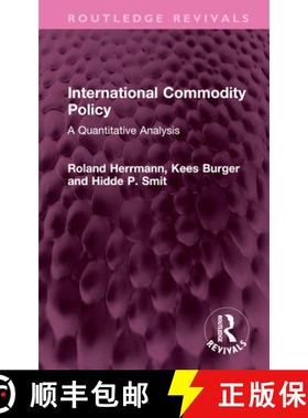 【3-4周达】International Commodity Policy: A Quantitative Analysis [9781032459042]