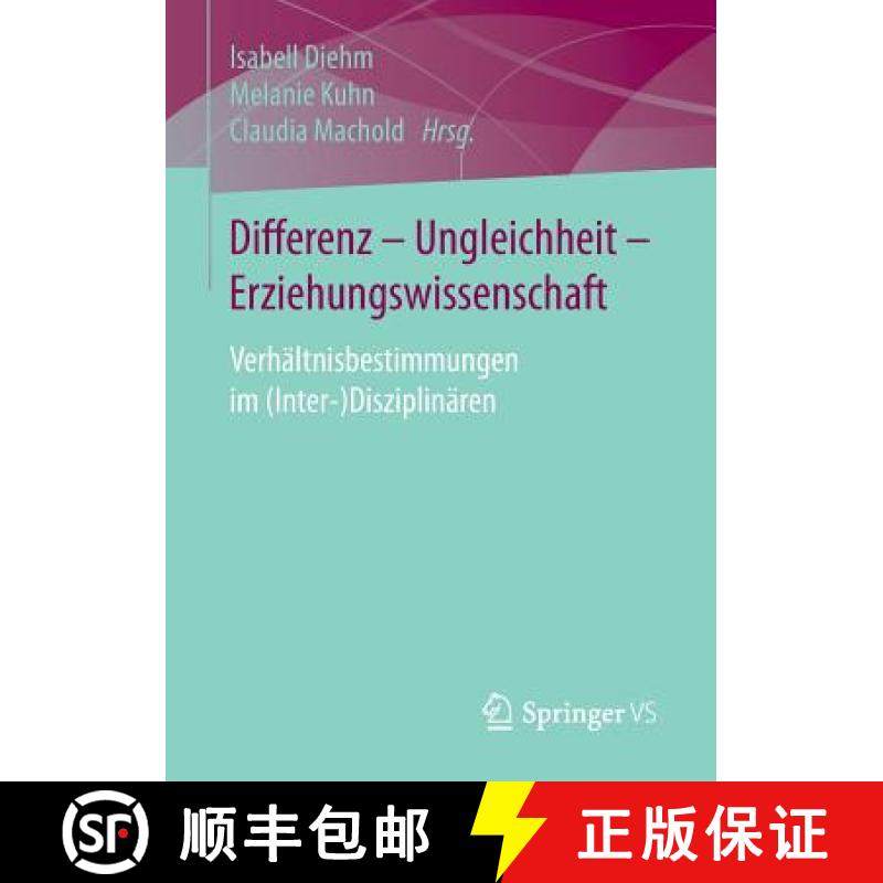 【3-4周达】Differenz - Ungleichheit - Erziehungswissenschaft : Verhältnisbestimmungen im (Inter-)Dis... [9783658105150]