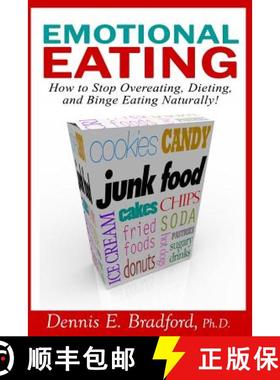 预订 Emotional Eating: How to Stop Overeating, Dieting, and Binge Eating Naturally! [9781940487038]