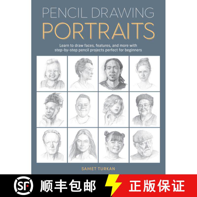 【3-4周达】Pencil Drawing Portraits: Learn to draw faces, features, and more with step-by-step pencil... [9780760391372]