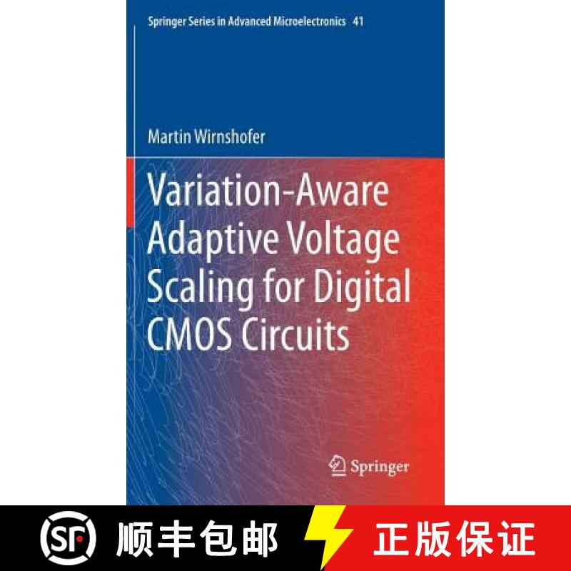 【3-4周达】Variation-Aware Adaptive Voltage Scaling for Digital CMOS Circuits [9789400761957]