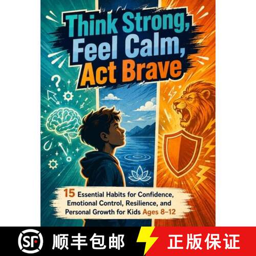 【3-4周达】Think Strong, Feel Calm, Act Brave    : 15 Essential Habits for Confidence, Emotional Cont... [9788507286318]