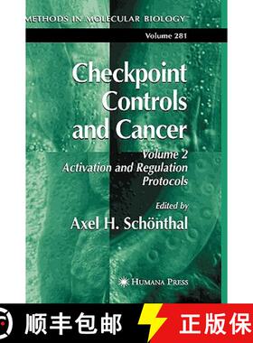 【3-4周达】Checkpoint Controls and Cancer: Volume 2: Activation and Regulation Protocols - Checkpoint... [9781588295002]