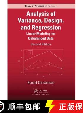 【3-4周达】Analysis of Variance, Design, and Regression : Linear Modeling for Unbalanced Data, Second... [9781498730143]