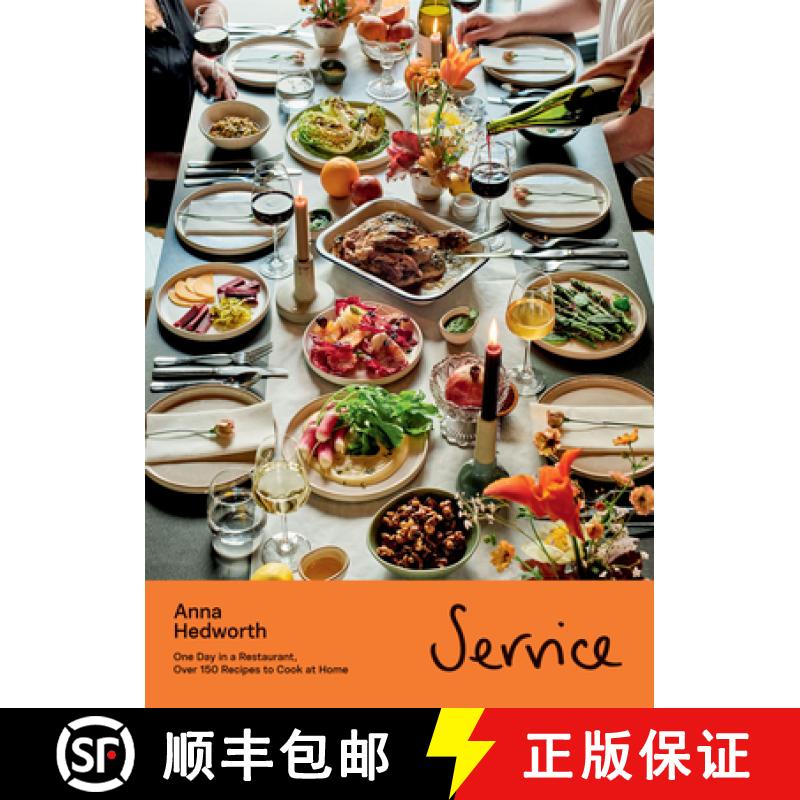 【3-4周达】Service: One Day in a Restaurant, Over 150 Recipes to Cook at Home [9781837831494]