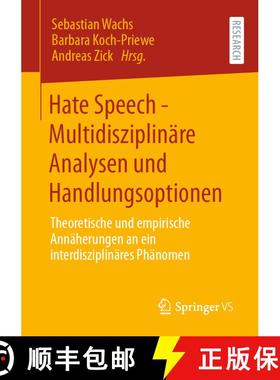 【3-4周达】Hate Speech - Multidisziplinäre Analysen und Handlungsoptionen : Theoretische und empiris... [9783658317928]