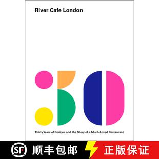 【3-4周达】River Cafe London: Thirty Years of Recipes and the Story of a Much-Loved Restaurant: A Coo... [9780525521303]