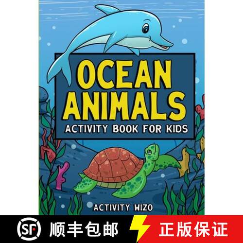 【3-4周达】Ocean Animals Activity Book For Kids: Coloring, Dot to Dot, Mazes, and More for Ages 4-8 [9781951806033]