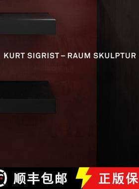 【3-4周达】Kurt Sigrist – Raum Skulptur [9783858813893]