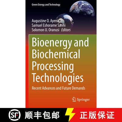 【3-4周达】Bioenergy and Biochemical Processing Technologies : Recent Advances and Future Demands [9783030967239]
