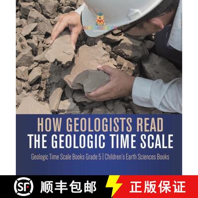 【3-4周达】How Geologists Read the Geologic Time Scale | Geologic Time Scale Books Grade 5 | Children... [9781541983991]