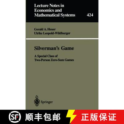【3-4周达】Silverman's Game : A Special Class of Two-Person Zero-Sum Games [9783540592327]