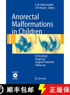 【3-4周达】Anorectal Malformations in Children: Embryology, Diagnosis, Surgical Treatment, Follow-up [9783662517888]