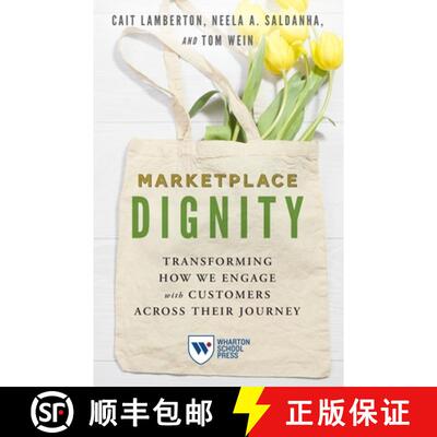 【3-4周达】Marketplace Dignity: Transforming How We Engage with Customers Across Their Journey [9781613631751]