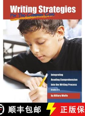 预订 Writing Strategies for the Common Core: Integrating Reading Comprehension Into the Writing Proce... [9781625219343]