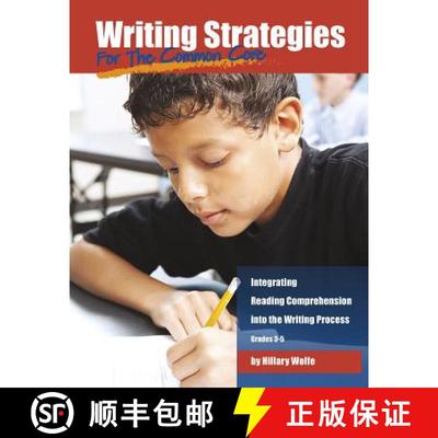 预订 Writing Strategies for the Common Core: Integrating Reading Comprehension Into the Writing Proce... [9781625219343]