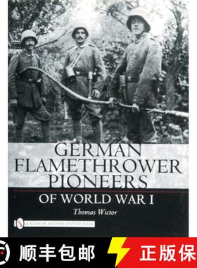 【3-4周达】German Flamethrower Pioneers of World War I [9780764327728]