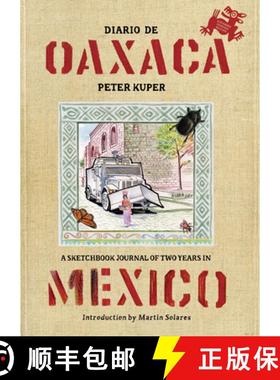 【3-4周达】Diario de Oaxaca: A Sketchbook Journal of Two Years in Mexico [9781629634418]