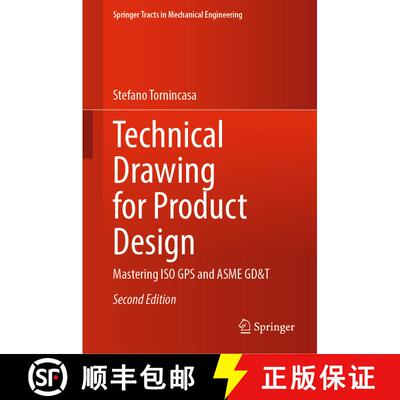 【3-4周达】Technical Drawing for Product Design: Mastering ISO GPS and ASME GD&T (Second Edition 2024... [9783031511868]