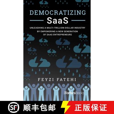 【3-4周达】Democratizing SaaS : Unleashing a Multi-Trillion-Dollar Industry by Empowering a New Gener... [9781955884105]