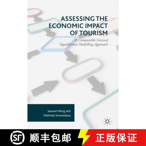 【3-4周达】精装 Assessing the Economic Impact of Tourism : A Computable General Equilibrium Modelling... [9783319403274]